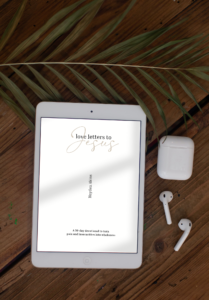 DIGITAL; Love Letters to Jesus: A 30-day Devotional to Turn Pain and Insecurities Into Wholeness